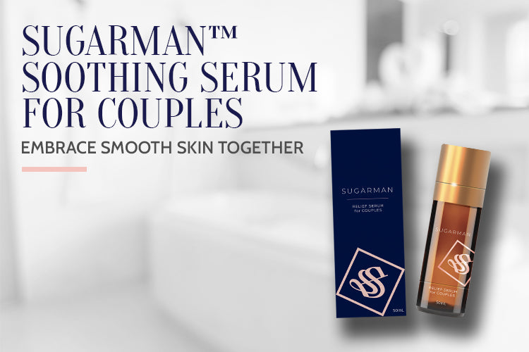 SUGARMAN™ Soothing Serum for Couples: Embrace Smooth Skin Together